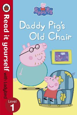 小猪佩奇:猪爸爸的旧椅子-自己阅读瓢虫:1级