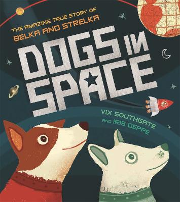 太空中的狗:贝尔卡和斯特雷卡的惊人真实故事