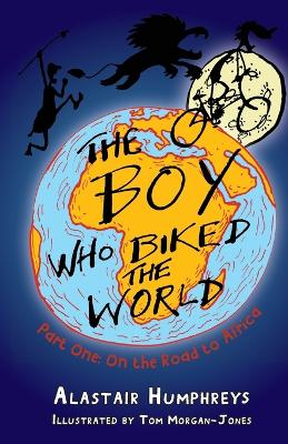 骑自行车环游世界的男孩:第一部分:去非洲的路上