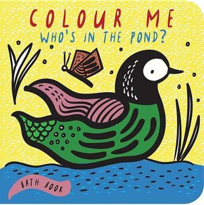 给我涂颜色:谁在池塘里?:婴儿的第一本洗澡书