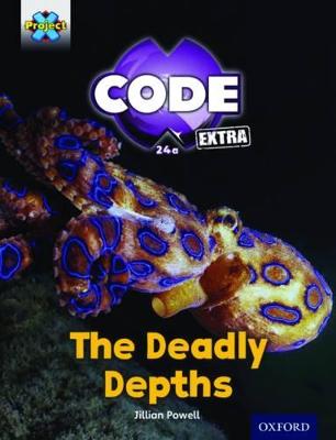Project X CODE Extra:绿皮书乐队，牛津5级:鲨鱼潜水:致命的深处