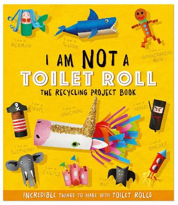 我不是一个厕纸——回收项目书:用厕纸做10件不可思议的事情