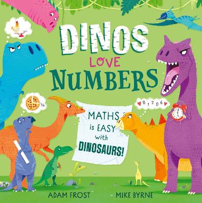 恐龙喜欢数字:和恐龙一起做数学很有趣!