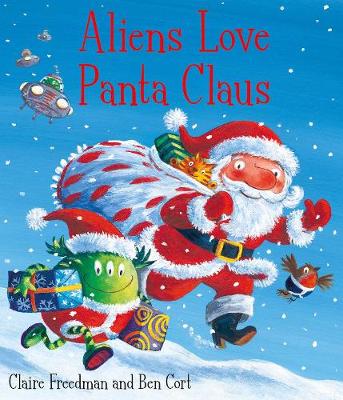 外星人爱圣诞老人:这是一本适合三岁、四岁、五岁和六岁孩子的完美圣诞书，他们想要笑掉节日的裤子!最畅销的外星人爱内裤系列的一部分