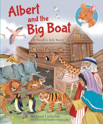 艾伯特和最大的船:一个诺亚方舟的故事