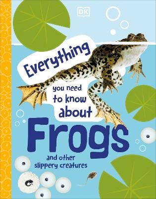 关于青蛙和其他滑溜溜的生物，你需要知道的一切