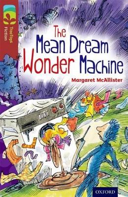 牛津阅读树树顶小说:15级更多装A: Mean Dream Wonder Machine