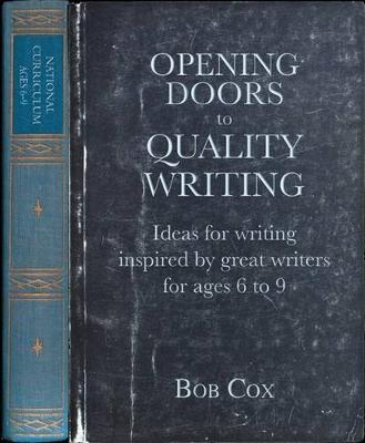 打开门质量写作:写作思想灵感来自伟大的作家为6到9岁