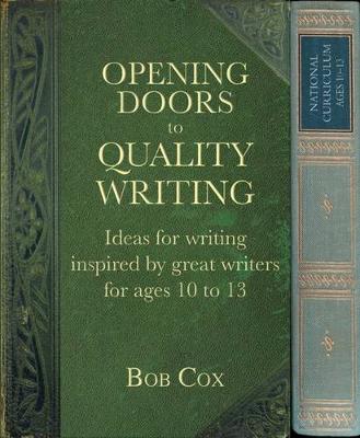 打开门质量写作:写作思想灵感来自伟大的作家为年龄在10到13