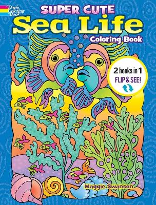 超级可爱的海洋生物着色书/超级可爱的海洋生物颜色的数量:2本书在1/翻转和看到!