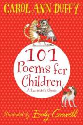卡罗尔·安·达菲为孩子们选的101首诗:桂冠获得者的选择