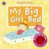我的大女孩床:一本波莉公主的书