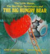 小老鼠、成熟的红草莓和饥饿的大熊