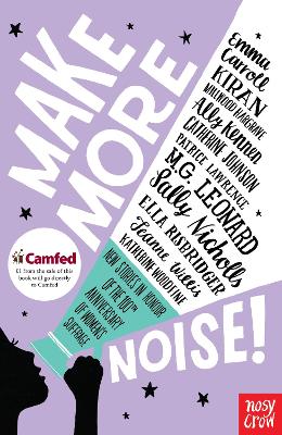 制造更多的噪音!:为纪念妇女获得选举权100周年而创作的新故事