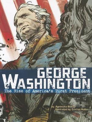 乔治·华盛顿:美国第一任总统的崛起