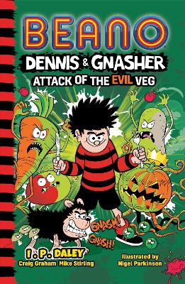 Beano Dennis & Gnasher:邪恶蔬菜的攻击