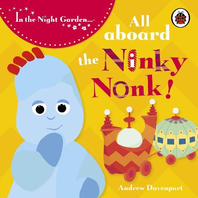 在夜间花园:所有人都登上Ninky Nonk