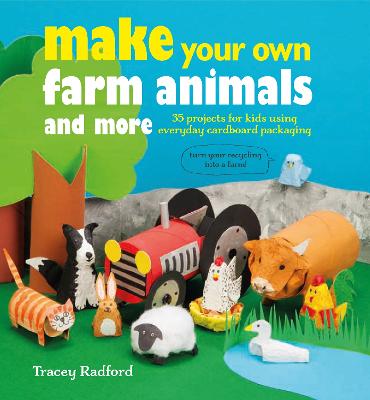 制作你自己的农场动物和更多:孩子们使用日常纸板包装的35个项目