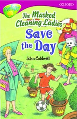 牛津阅读树:第10级:树顶故事:蒙面清洁女工拯救了一天