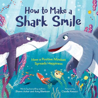 如何让鲨鱼微笑:积极的心态如何传播快乐