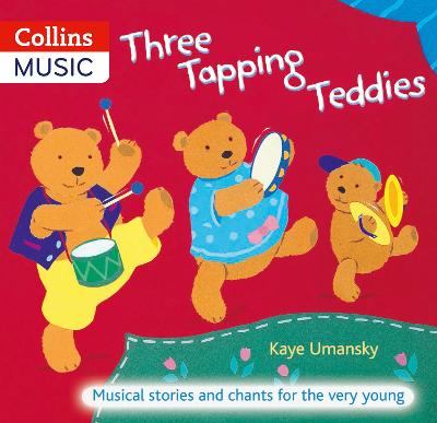 三个敲击泰迪熊:音乐故事和圣歌，非常年轻