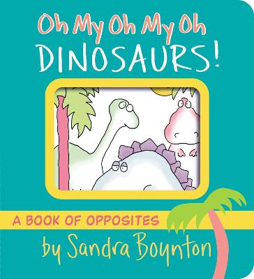 哦，天啊，天啊，恐龙!:一本关于对立的书
