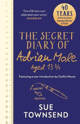 阿德里安·摩尔13 3/4岁的秘密日记:40周年纪念版，由凯特琳·莫兰介绍