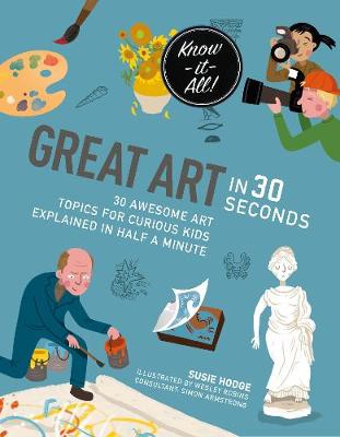 30秒的伟大艺术:为好奇的孩子提供30个很棒的艺术主题