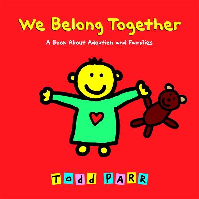 我们属于一起:一本关于收养和家庭的书