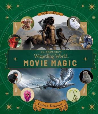 J.K.罗琳的魔法世界:电影魔法第二卷:好奇的生物