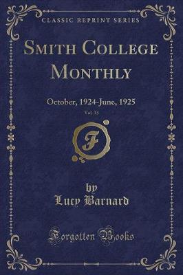 《史密斯学院月刊》第33卷:1924年10月- 1925年6月(经典再版)