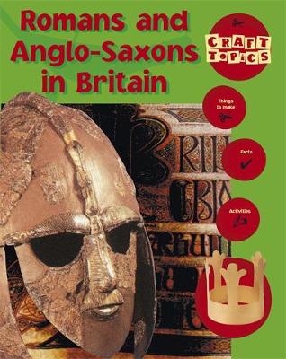 手工艺主题:不列颠的罗马人和盎格鲁-撒克逊人