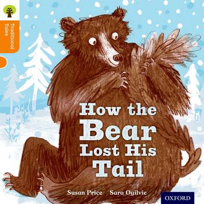 牛津读书树传统故事:第6级:熊掉尾巴