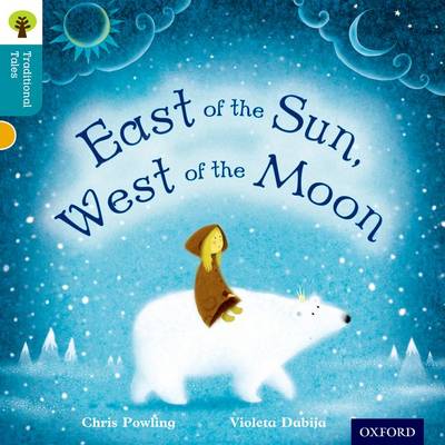 牛津阅读树传统故事:第九层:太阳之东，月亮之西